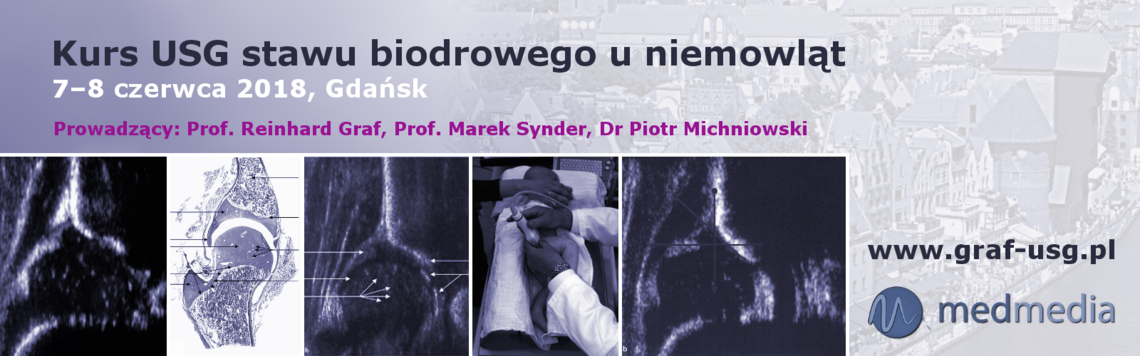 KURS USG STAWU BIODROWEGO U NIEMOWLĄT (Course for the sonography of the infant hip)